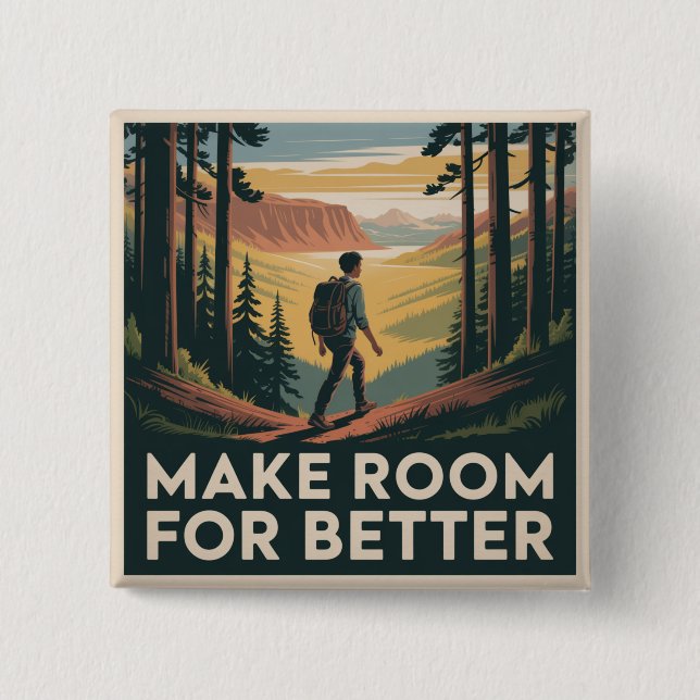 Make Room For Better 2 Inch Square Button (Front)