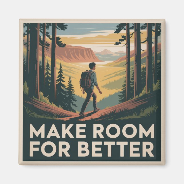 Make Room For Better Magnet (Front)