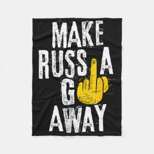 Make Russia Go Away Fleece Blanket