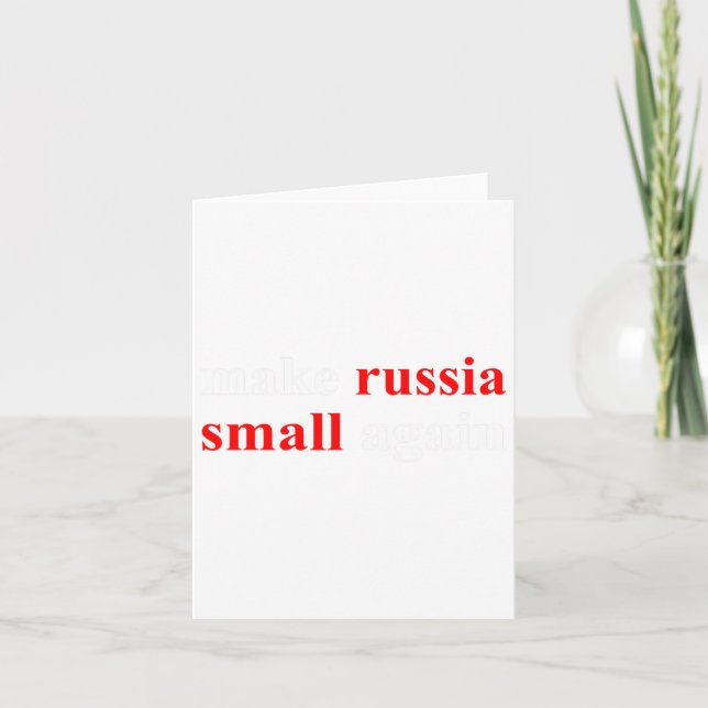 Make Russia Small Again 1  Card (Front)