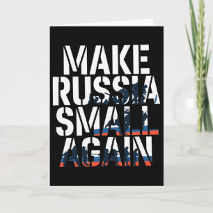 Make Russia Small Again 2 Card