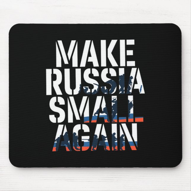 Make Russia Small Again 2  Mouse Pad (Front)