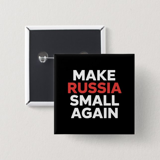 Make Russia Small Again Make Russia Small  2 Inch Square Button (Front & Back)