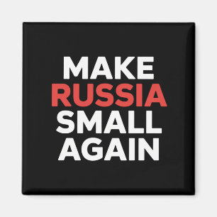 Make Russia Small Again Make Russia Small  Magnet