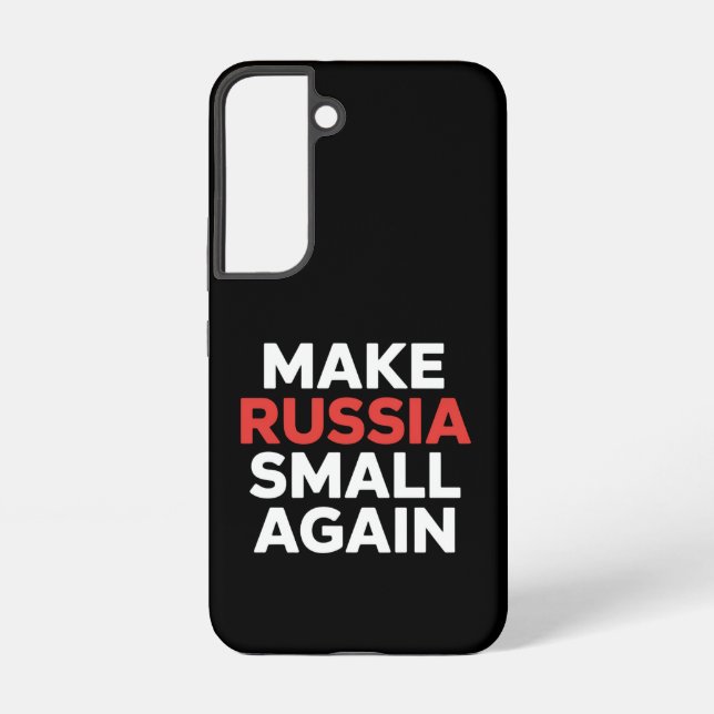 Make Russia Small Again Make Russia Small  Samsung Galaxy S22 Case (Back)