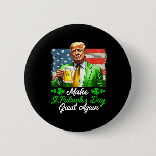 Make Saint Patrick's Day Great Again Usa Flag Funn 2 Inch Round Button