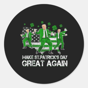 Make Saint Patrick's Day Great Again Usa Flag Funn Classic Round Sticker