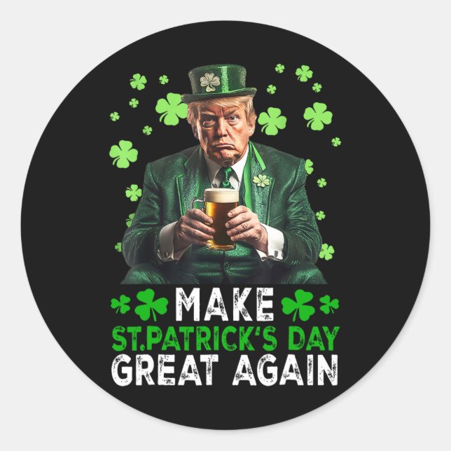 Make Saint Patrick's Day Great Again Usa Flag Funn Classic Round Sticker (Front)