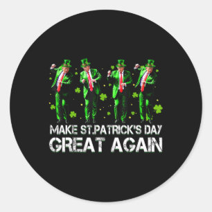 Make Saint Patrick's Day Great Again Usa Flag Funn Classic Round Sticker