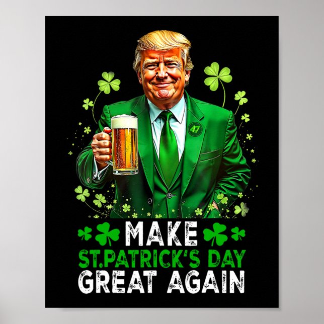 Make Saint Patrick's Day Great Again Usa Flag Funn Poster (Front)
