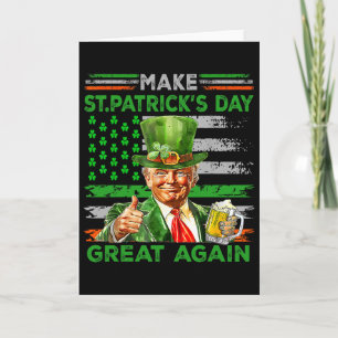 Make Saint St Patrick's Day Great Again Flag Funny Card