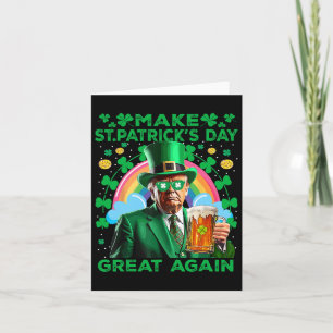 Make Saint St Patrick's Day Great Again Flag Funny Card