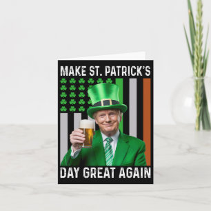 Make Saint St Patrick's Day Great Again Flag Funny Card