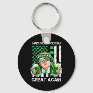 Make Saint St Patrick's Day Great Again Funny Trum Keychain