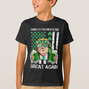 Make Saint St Patrick's Day Great Again Funny Trum T-Shirt