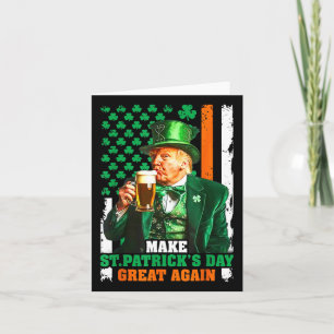 Make Saint St Patrick's Day Great Again Usa Flag F Card