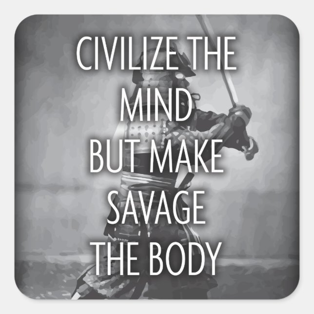 Make Savage The Body - Training Motivational Square Sticker (Front)