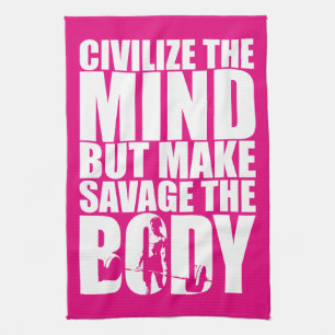 Make Savage The Body, Women's Workout Motivational Kitchen Towel