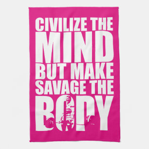 Make Savage The Body, Women's Workout Motivational Kitchen Towel