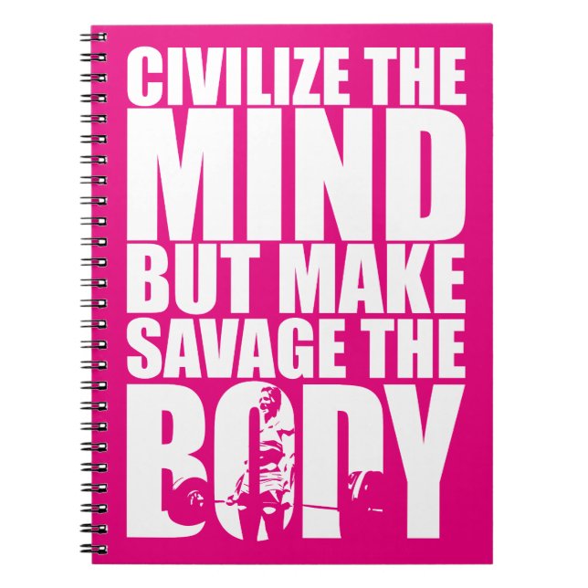 Make Savage The Body, Women's Workout Motivational Notebook (Front)