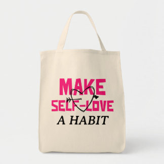 Make Self-Love A Habit Tote Bag