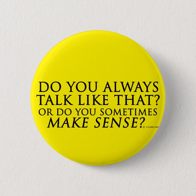 Make Sense 2 Inch Round Button (Front)