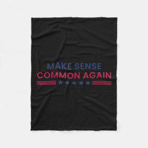 Make Sense Common Again Funny Quote  Fleece Blanket