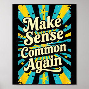 Make Sense Common Again  Poster