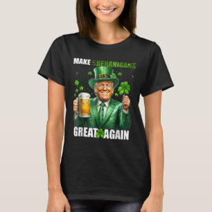 Make Shenanigans Great Again Donald Trump St Patri T-Shirt