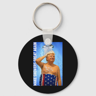 Make Showers Great Again Trump Washing Hair Funny Keychain