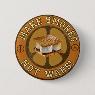Make S'mores Not Wars 2 Inch Round Button