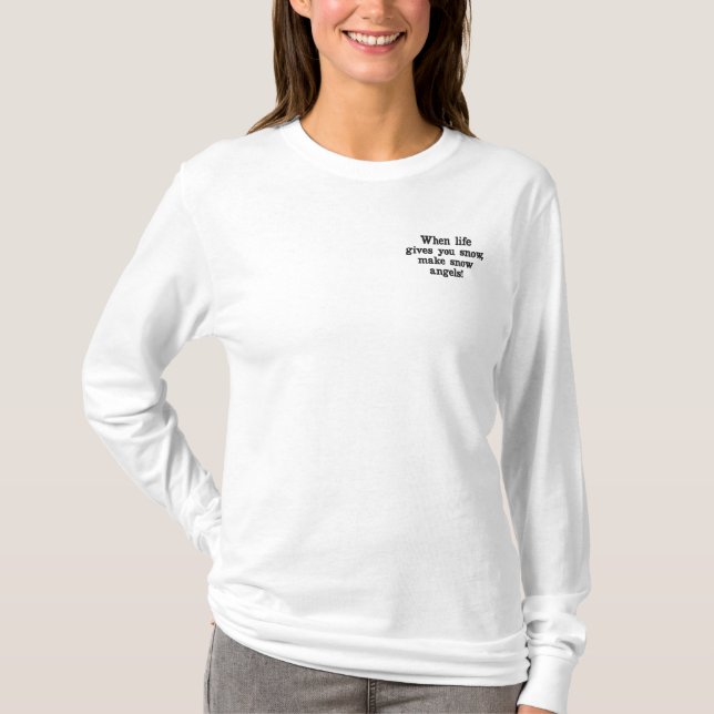 Make Snow Angels Embroidered Long Sleeve T-Shirt (Front)