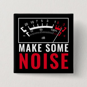 Make Some Noise: Stereo dB Metre 2 Inch Square Button