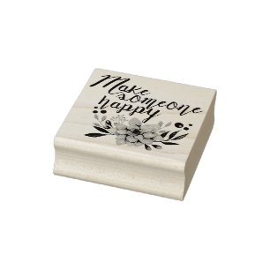 Make someone happy FLOWERS Rubber Stamp