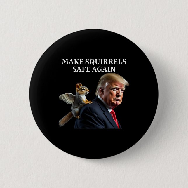 Make Squirrels Safe Again Peanut The Squirrel P'nu 2 Inch Round Button (Front)