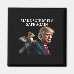 Make Squirrels Safe Again Peanut The Squirrel P'nu Magnet