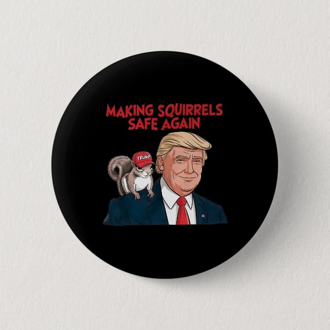 Make Squirrels Safe Again Trump 2024  2 Inch Round Button (Front)