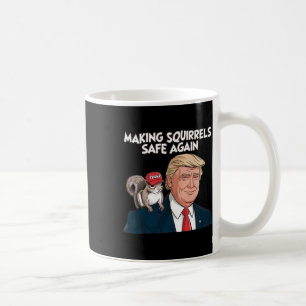 Make Squirrels Safe Again Trump 2024  Coffee Mug