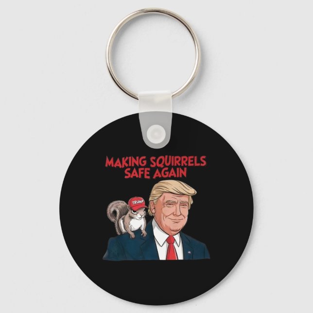 Make Squirrels Safe Again Trump 2024  Keychain (Front)