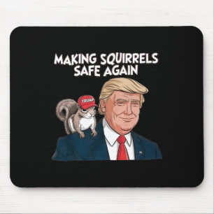 Make Squirrels Safe Again Trump 2024 Mouse Pad