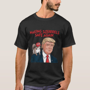Make Squirrels Safe Again Trump 2024  T-Shirt