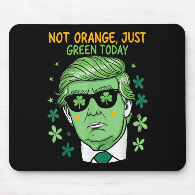 Make St. Patrick’s Day Green Again – Trump Parody  Mouse Pad (Front)