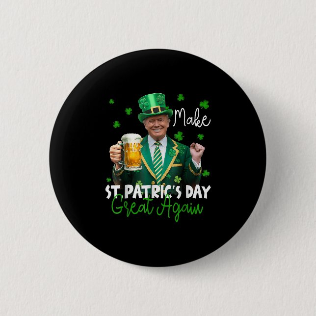 Make St Patricks Day Great Again American Shamrock 2 Inch Round Button (Front)