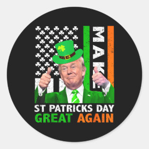 Make St Patricks Day Great Again Funny Leprechaun Classic Round Sticker