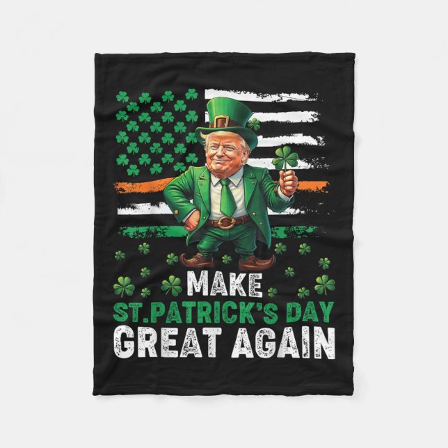 Make St Patricks Day Great Again Funny St Patricks Fleece Blanket (Front)