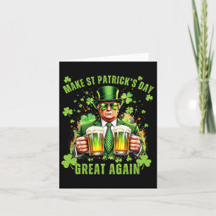 Make St Patrick's Day Great Again Funny Trump 1  Card