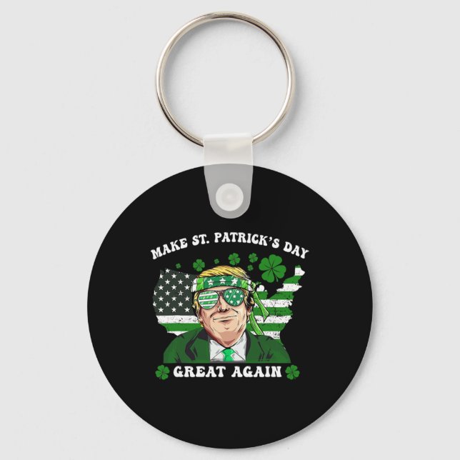 Make St Patrick's Day Great Again Funny Trump 1  Keychain (Front)