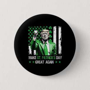 Make St Patricks Day Great Again Funny Trump  2 Inch Round Button