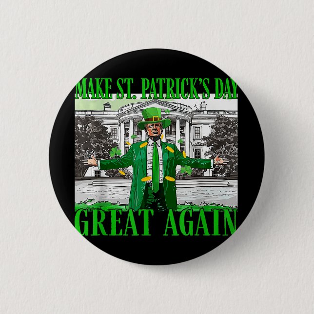 Make St. Patricks Day Great Again Funny Trump 2 Inch Round Button (Front)