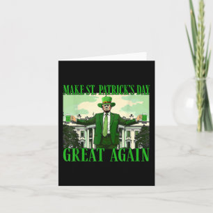 Make St. Patricks Day Great Again Funny Trump Card